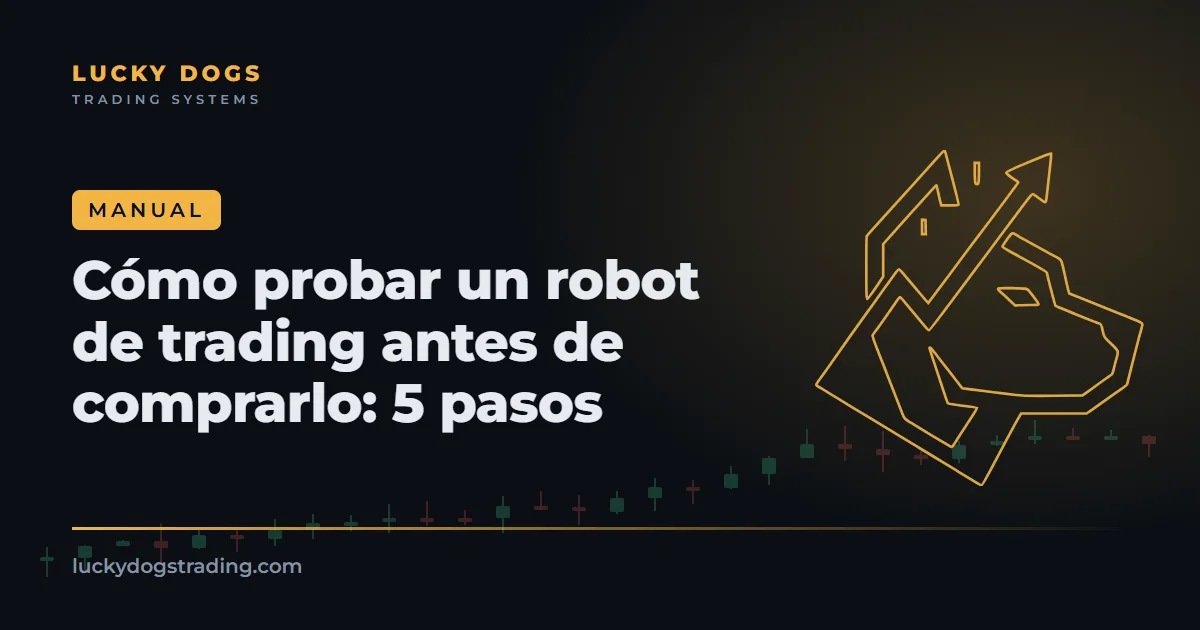 Cómo probar un robot de trading antes de comprarlo: 5 pasos en MetaTrader 5